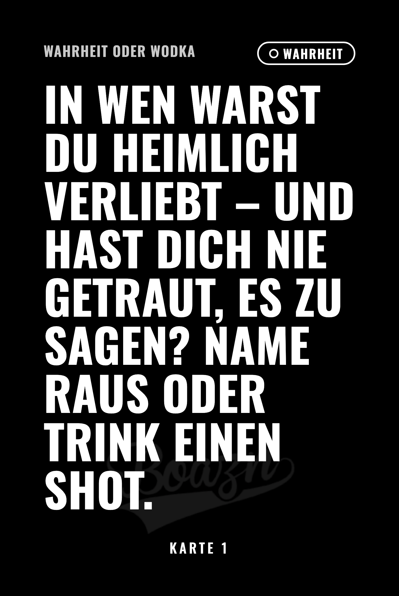 Wahrheit-Karte aus dem Kartenspiel Wahrheit oder Wodka der Boazn München